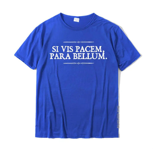 Printed Unisex T-shirt Latin Quote "Who wants peace, prepares for war" - Item - BAI-DAY